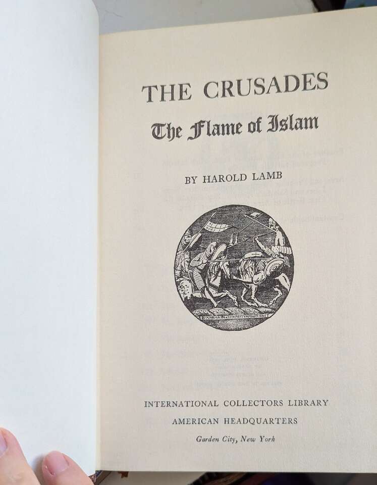 The Crusades The Flame of Islam (Hardcover) Harold Lamb