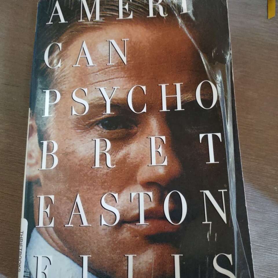 American Psycho by Bret Easton Ellis