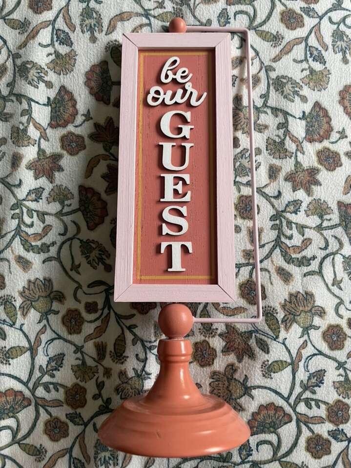 Be Our Guest/Choose Kindness Decoration Sign