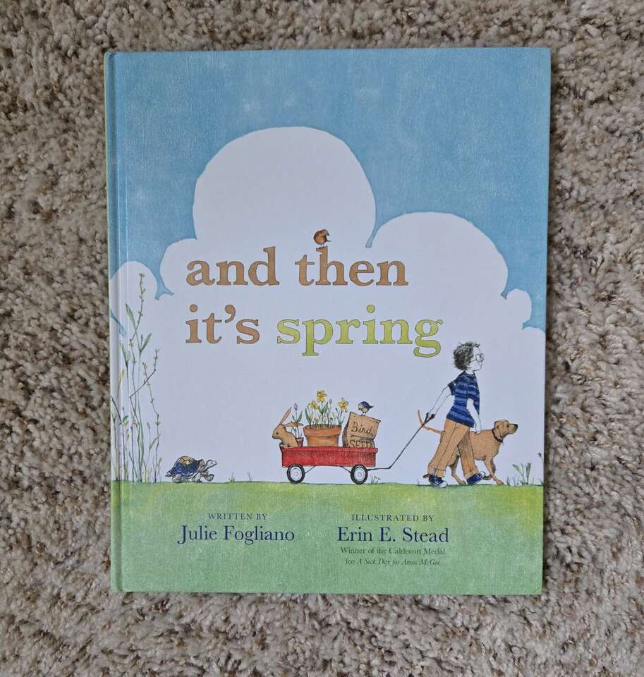 And Then It's Spring by Julie Fogliano
