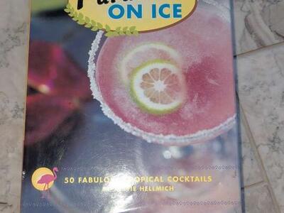 Paradise on Ice: 50 Fabulous Tropical Cocktails by