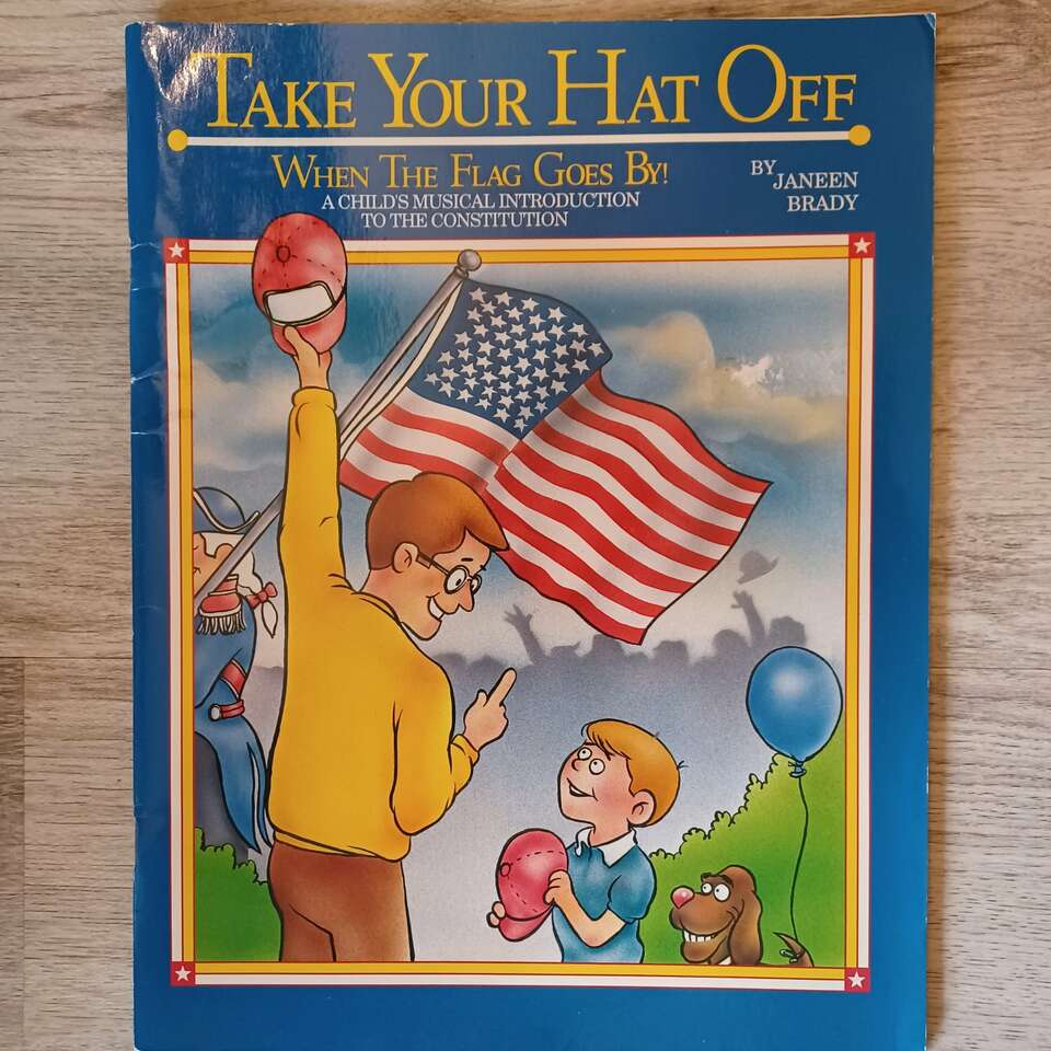 Take Your Hat Off When The Flag Goes By!