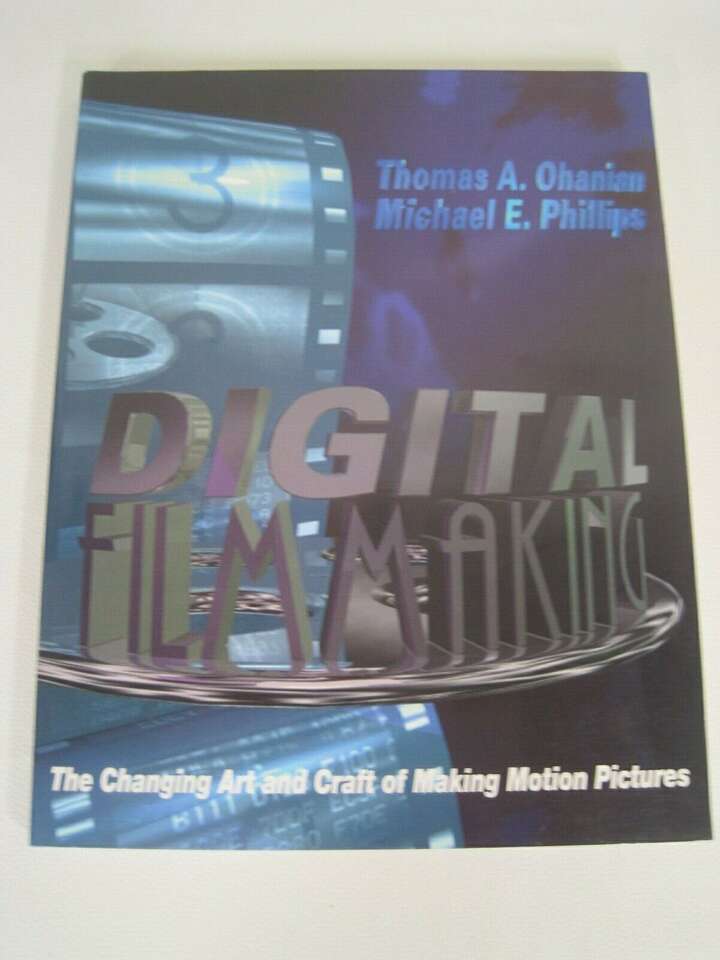 Digital Filmmaking : The Changing Art and Craft of Making Motion Pictures (1996)