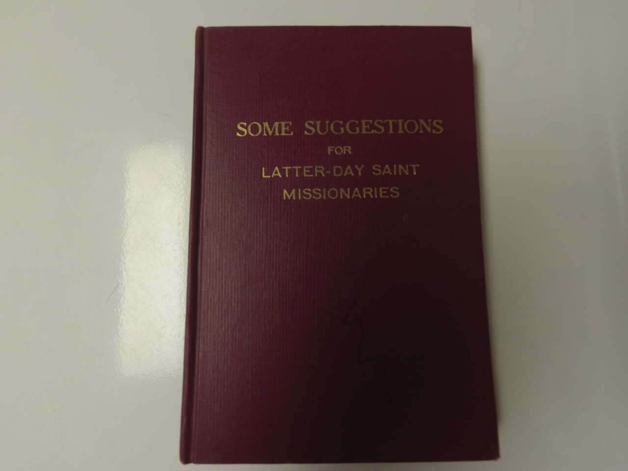 Some Suggestions for Latter Day Saint Missionaries
