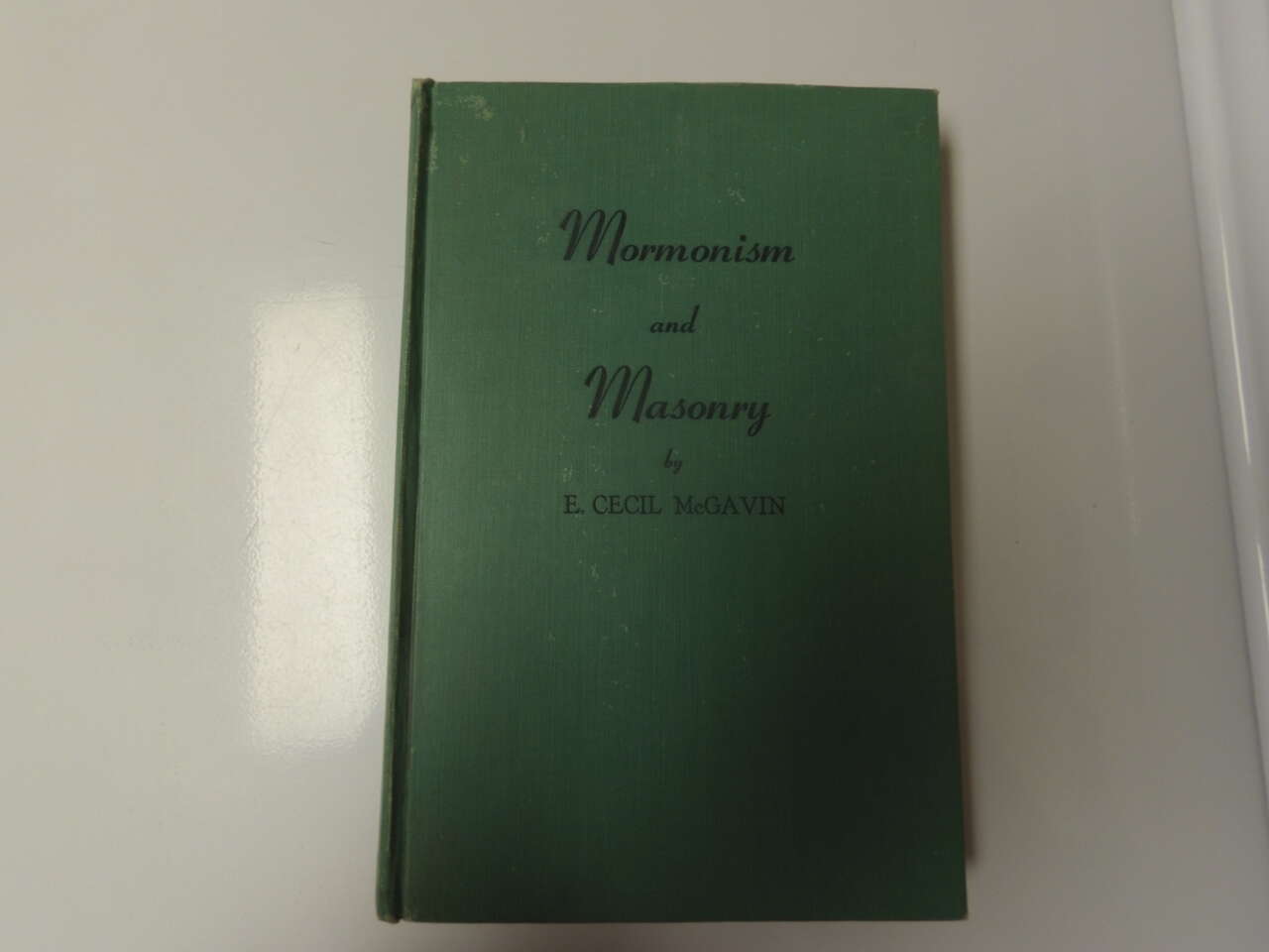Mormonism and Masonry by E. Cecil McGavin