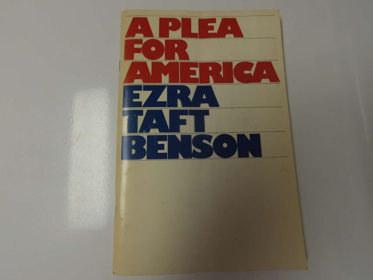 A Plea For America by Ezra Taft Benson