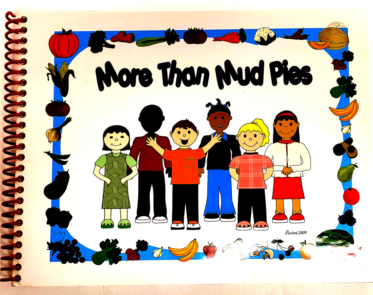 More than Mud Pies: Preschool curriculum guide and