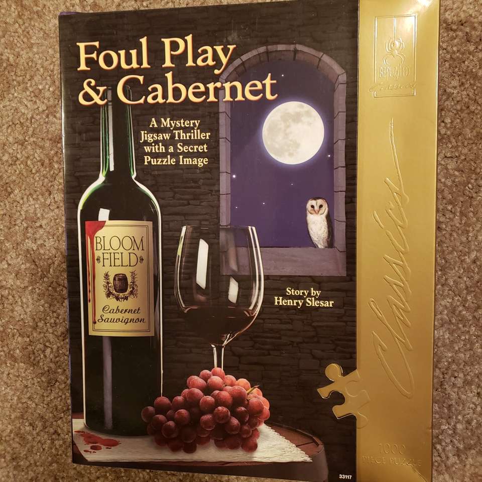 FOUL PLAY and CABERNET