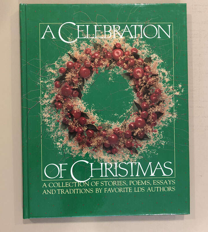 A Celebration of Christmas Book by Favorite LDS Authors, 1988, NEW