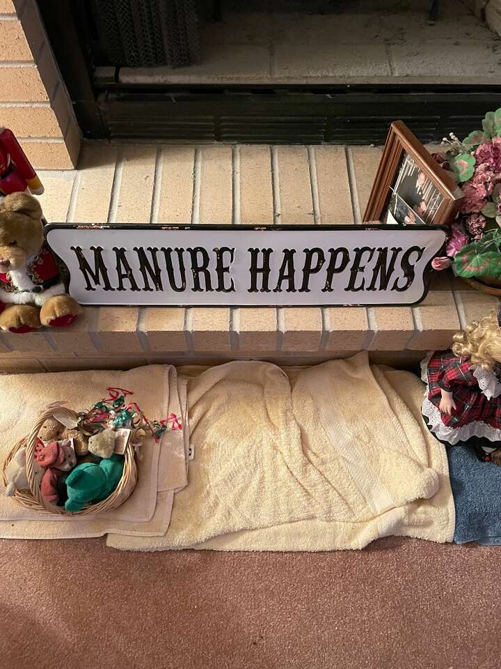 Manure Happens Sign