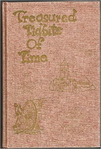 Treasured Tidbits of Time: An Informal History of
