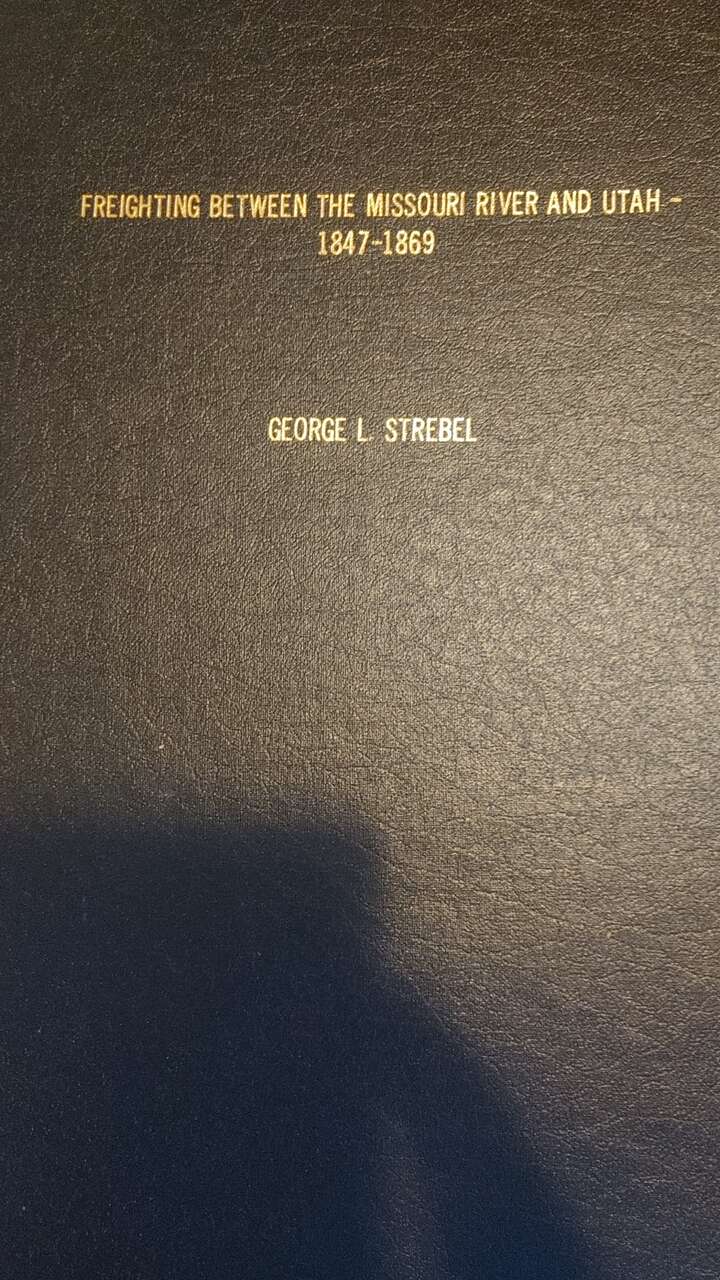 Freighting between the Missouri river and Utah 1847-1869