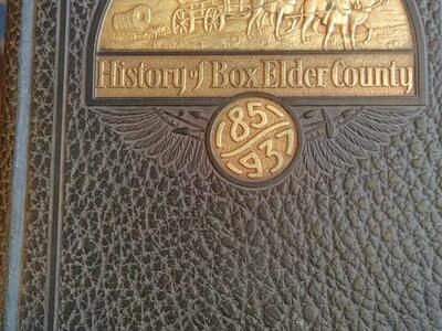 History of Box Elder County 1st Ed 1937