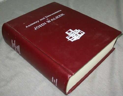 The second edition of ancestry and descendants of John Walker