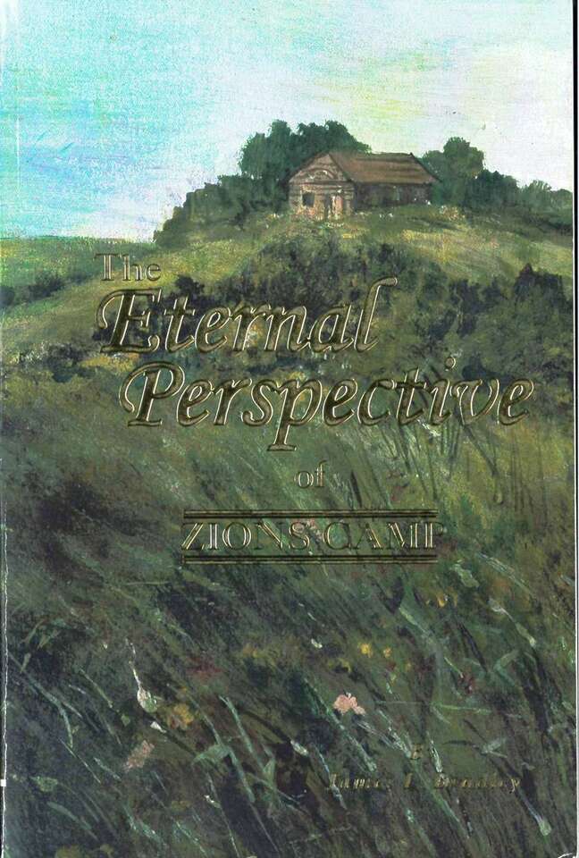 The Eternal Perspective of Zion's Camp