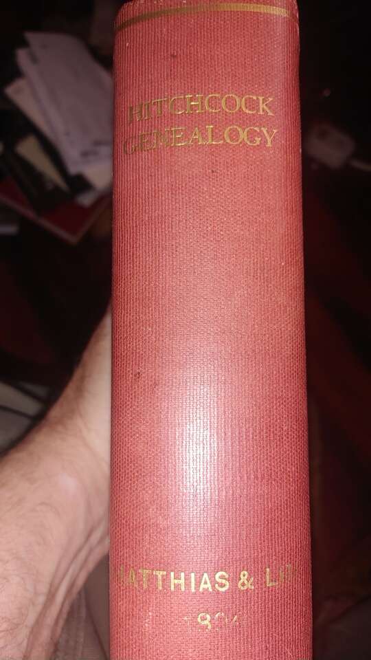 The Genealogy Of The Hitchcock Family 1894 1st ed