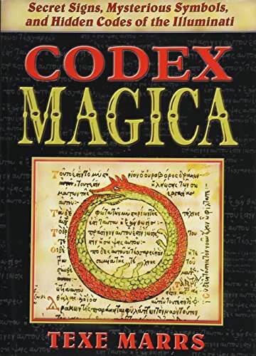 Codex Magica Secret Signs Mysterious Symbols and Hidden Codes of the Illuminati