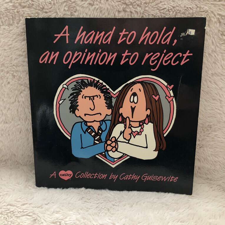 A hand to hold, an opinion to reject.