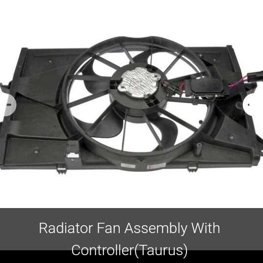 Radiator Fan Assembly w/ controller for Taurus