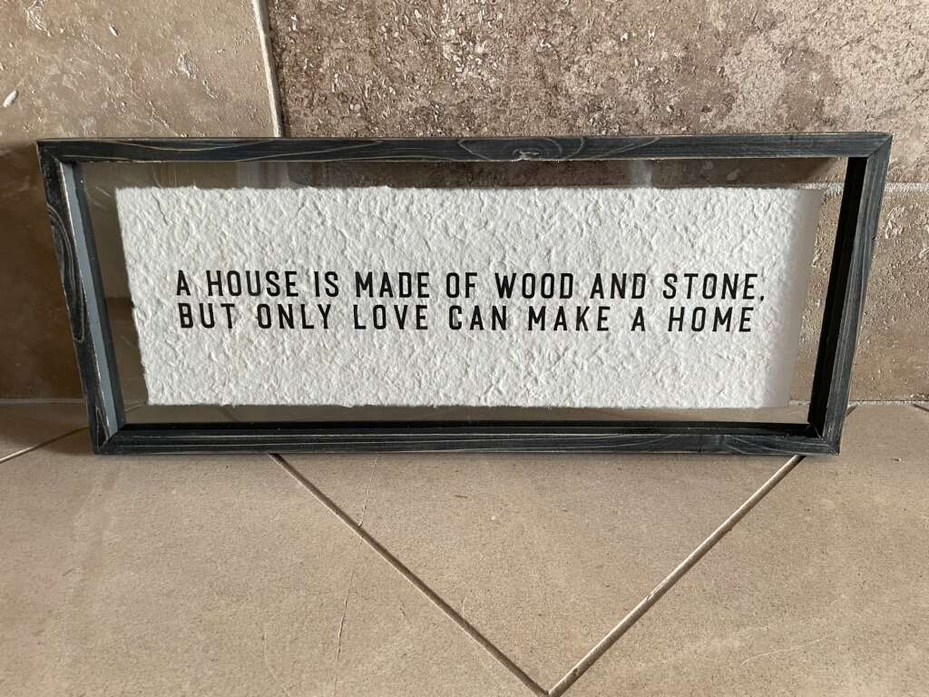 New Home Quote Floating In Black Frame - 2 Avail.