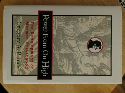 Power from on high the development of Mormon priesthood