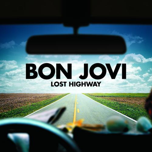 "Lost Highway" by Bon Jovi