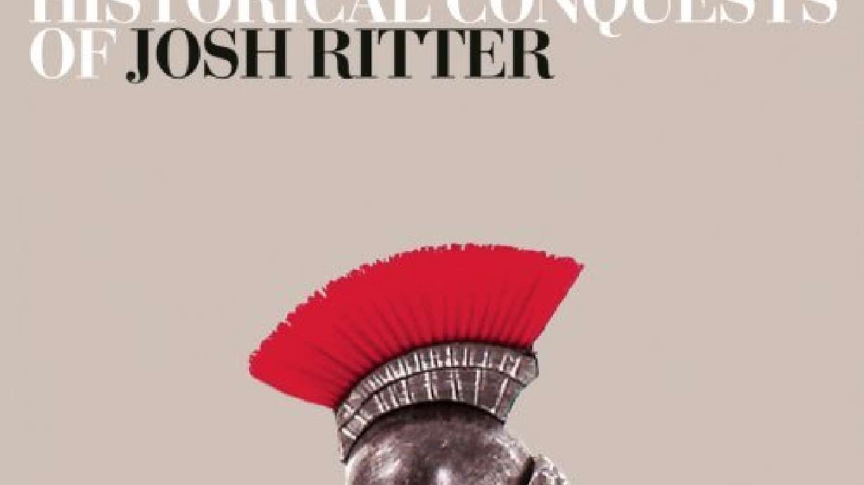 The Historical Conquests of Josh Ritter