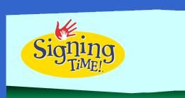 Kids' Stuff: Signing Time