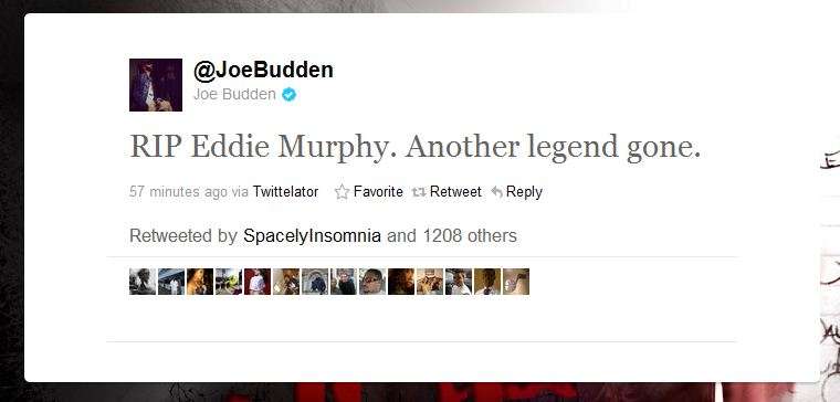 Joe Budden mistakenly tweets that legendary American actor Eddie Murphy is dead.
