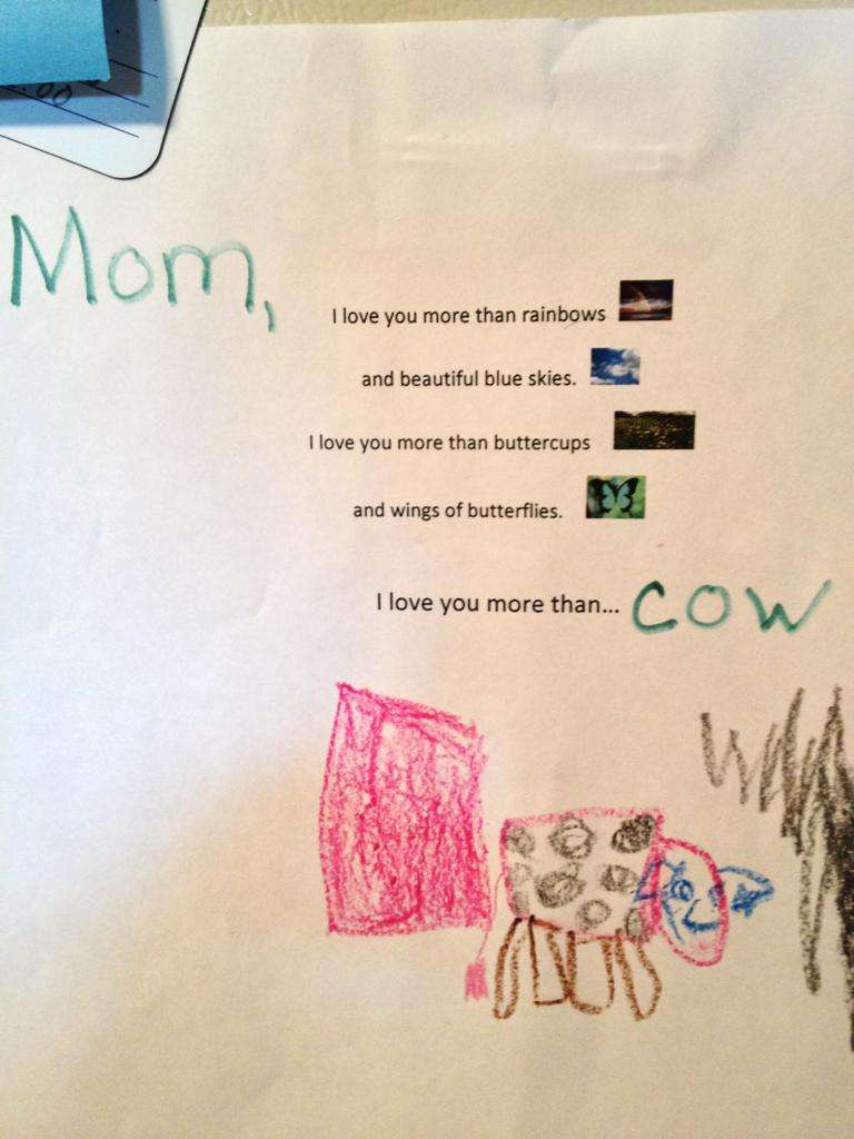 For mom, 'I love you more than ... cow.'
