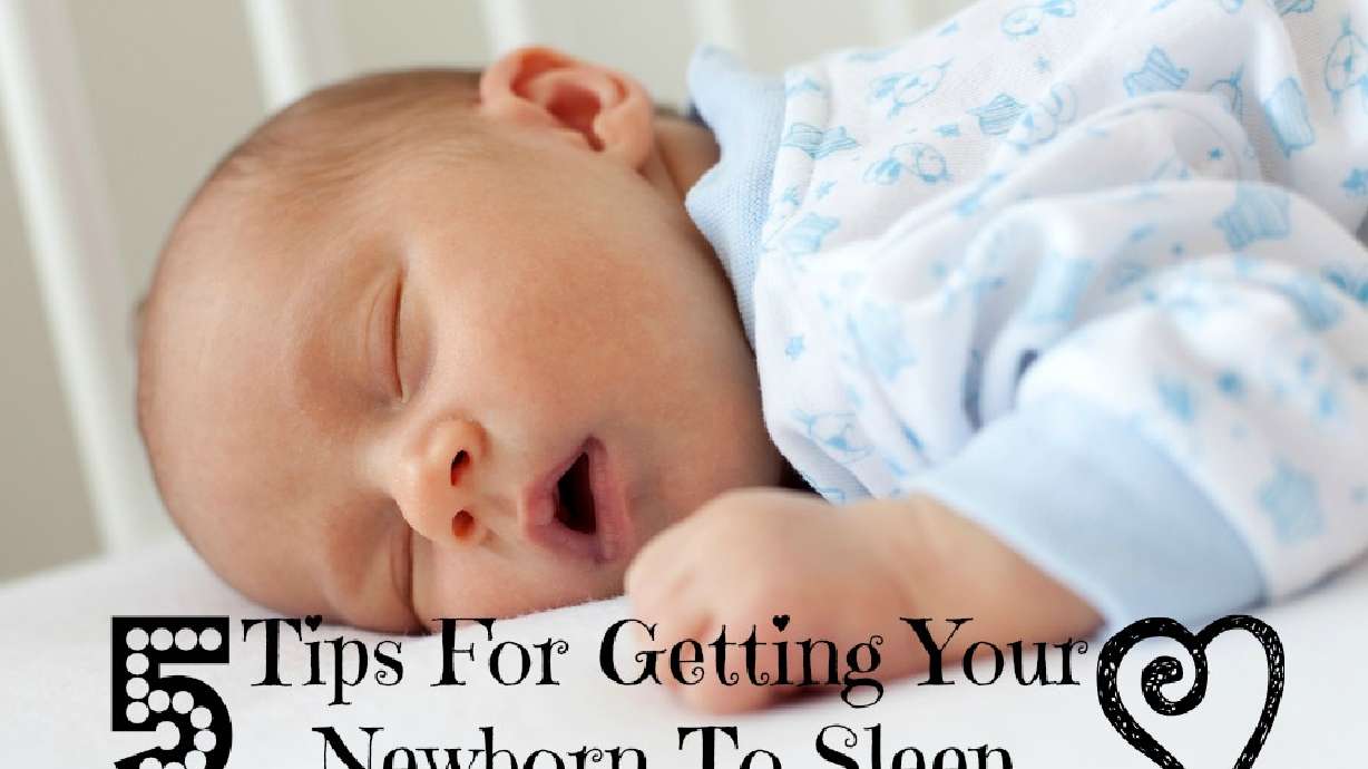 Five tips for getting your newborn to sleep
