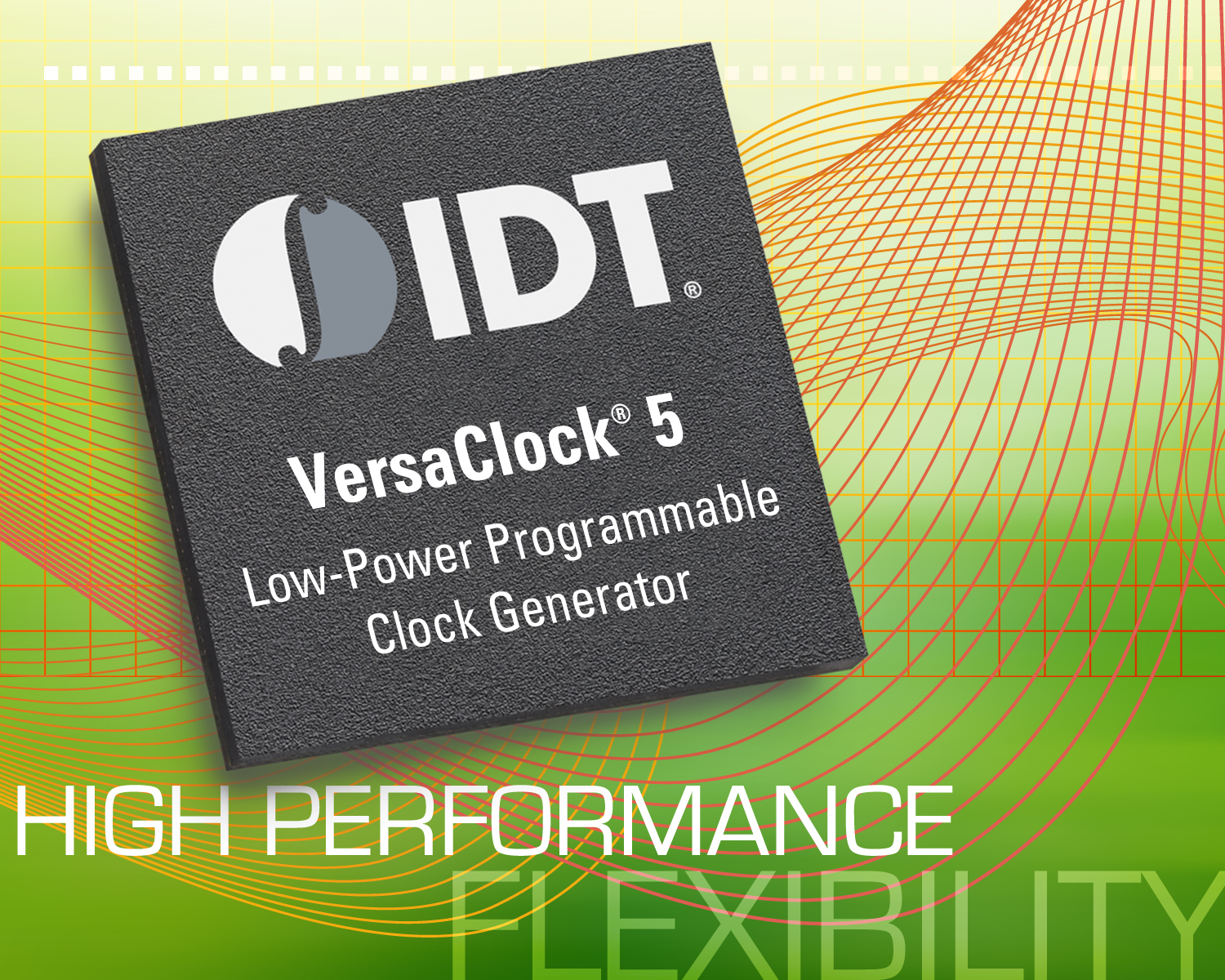 IDT's Multi-output, Low-power Timing Solution Features Less Than 0.7ps Phase Jitter and Superior Design Flexibility, Ideal for Cost-sensitive, Low-power Consumer and Low-jitter Communications Applications