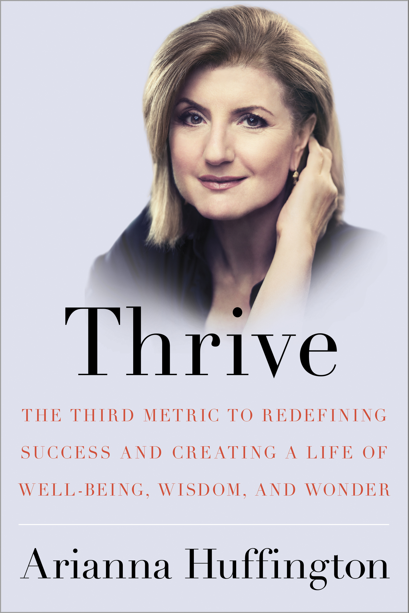 Groundbreaking New Book by Arianna Huffington Explores What It Means to Live a Successful Life