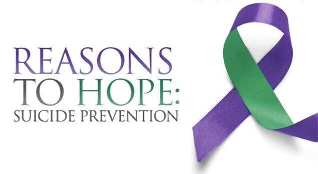 Reasons to Hope: Suicide Prevention