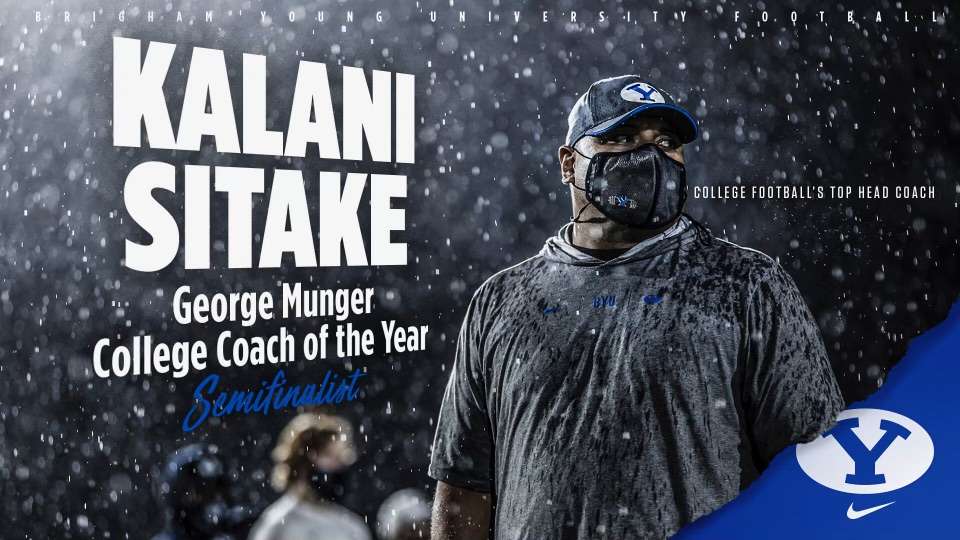 BYU coach Kalani Sitake is a semifinalist for the George Munger College Coach of the Year.