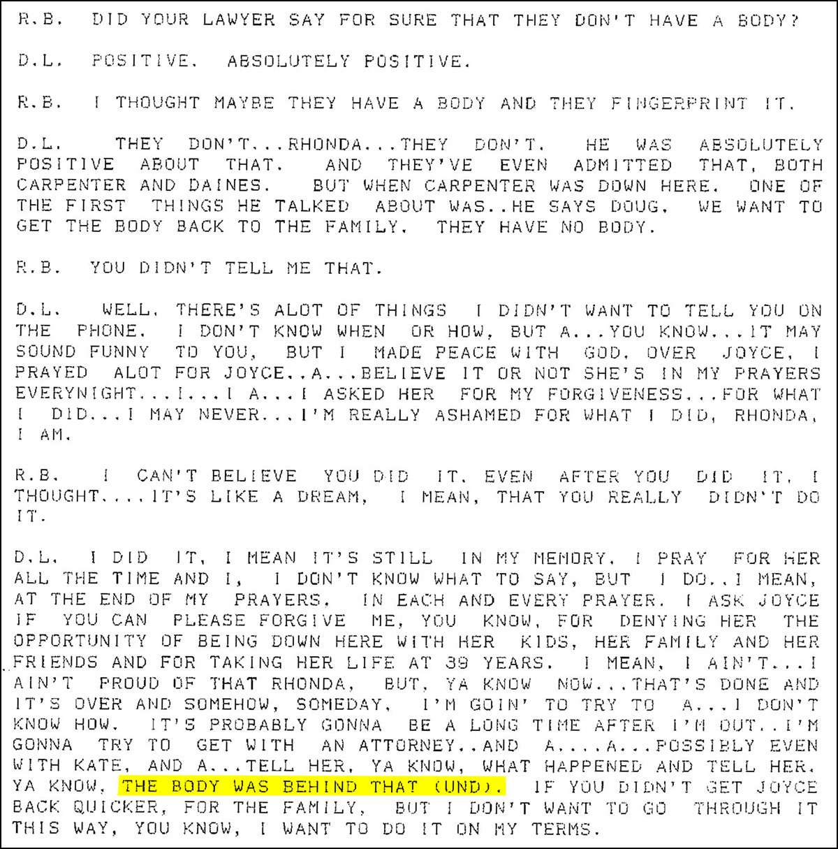 This portion of a typed transcript prepared by former South Ogden police Sgt. Terry Carpenter is based on an audio recording of Rhonda Buttars and Douglas Lovell at the Utah State Prison on June 16, 1991. The highlighted portion, where Lovell appears to be referencing the location of Joyce Yost’s body, includes (UND) to indicate the audio is undecipherable.