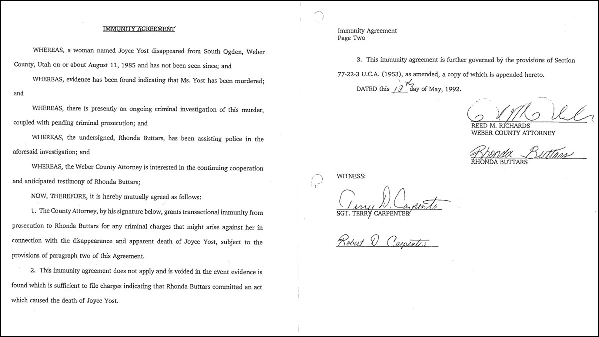 The Weber County Attorney signed an agreement on May 13, 1992 providing Rhonda Buttars immunity from prosecution in exchange for her testimony in the capital murder case against her ex-husband, Douglas Lovell.
