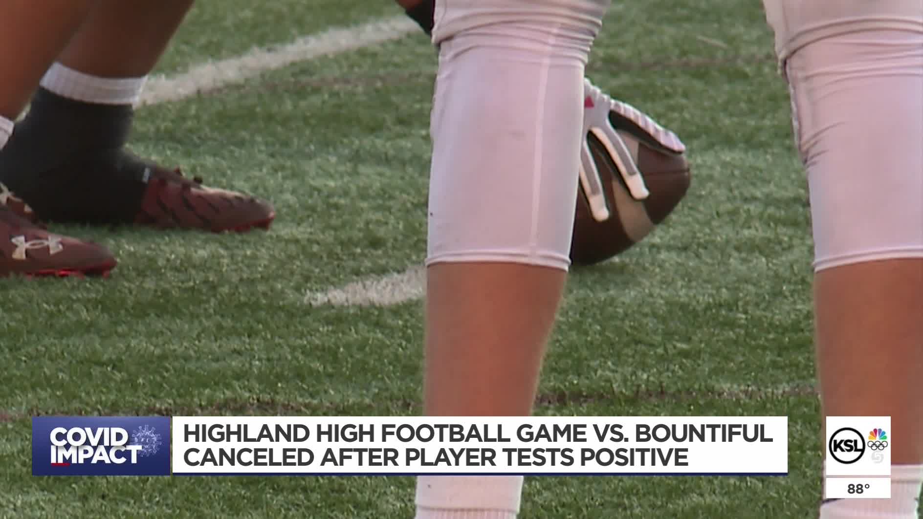 Highland and Bountiful football game canceled after player tests positive  for COVID-19