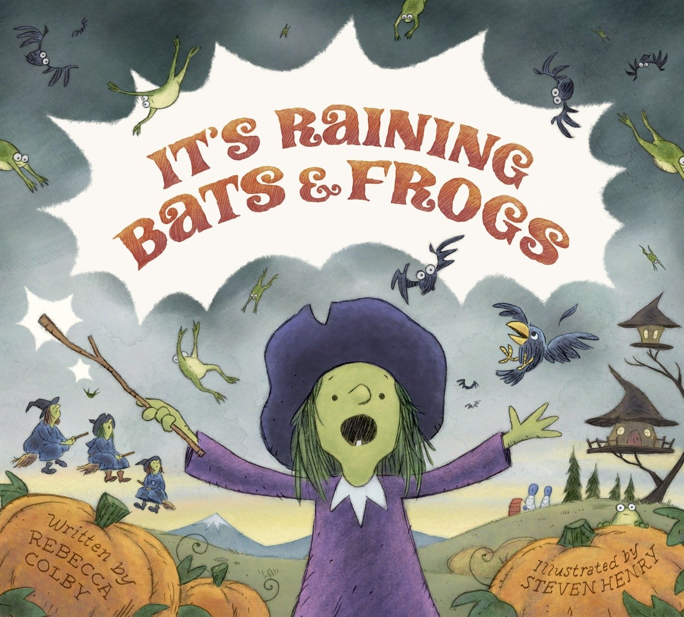 "It's Raining Bats & Frogs" by Rebecca Colby