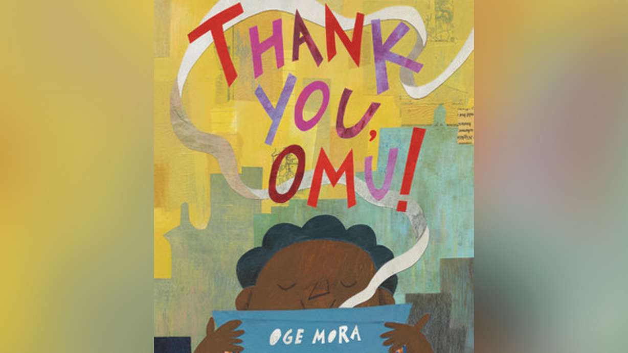 "Thank You, Omu!" by Oge Mora