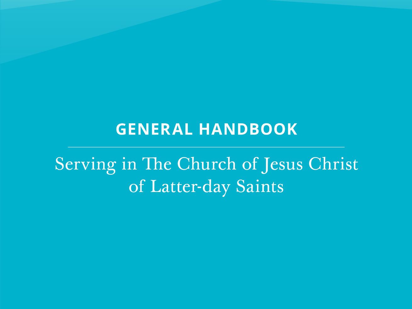 The two-year project to combine, streamline and update
the "General Handbook: Serving in The Church of Jesus Christ of
Latter-day Saints” is now complete in English. The final revisions
were published online on Dec. 15, and in the Gospel Library app.