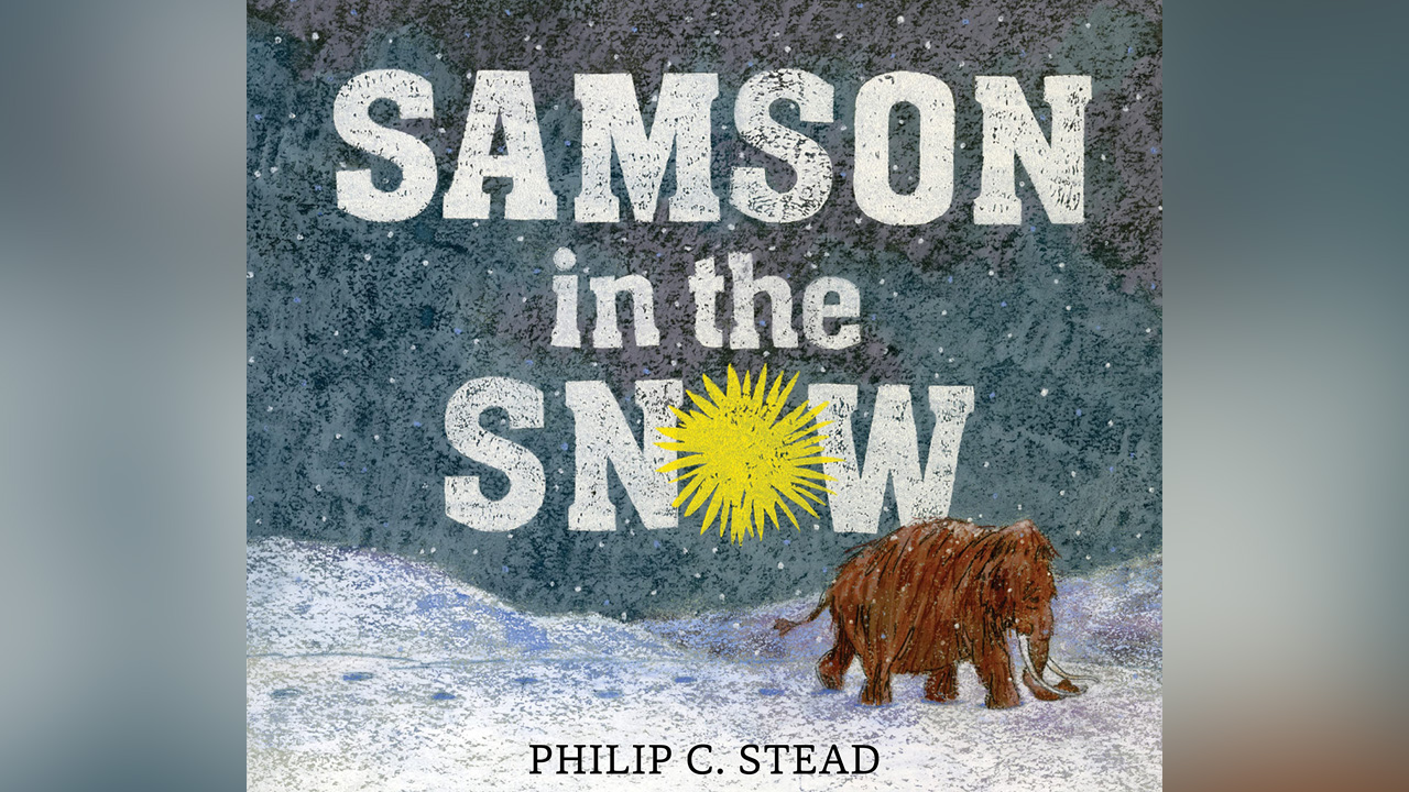 "Samson in the Snow" by Philip C. Stead