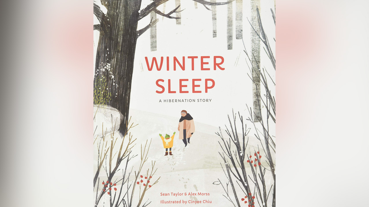 "Winter Sleep" by Sean Taylor and Alex Morss