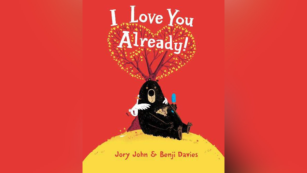 "I Love You Already!" by Jory John and Benji Davies