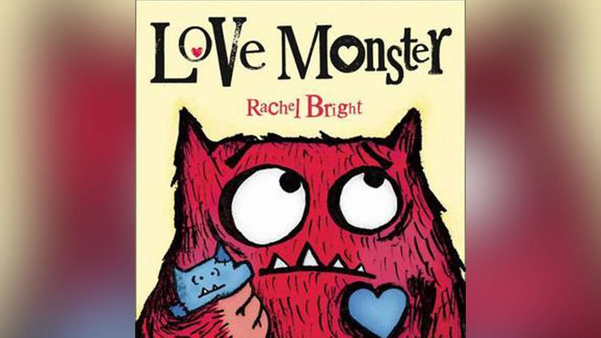 "Love Monster" by Rachel Bright