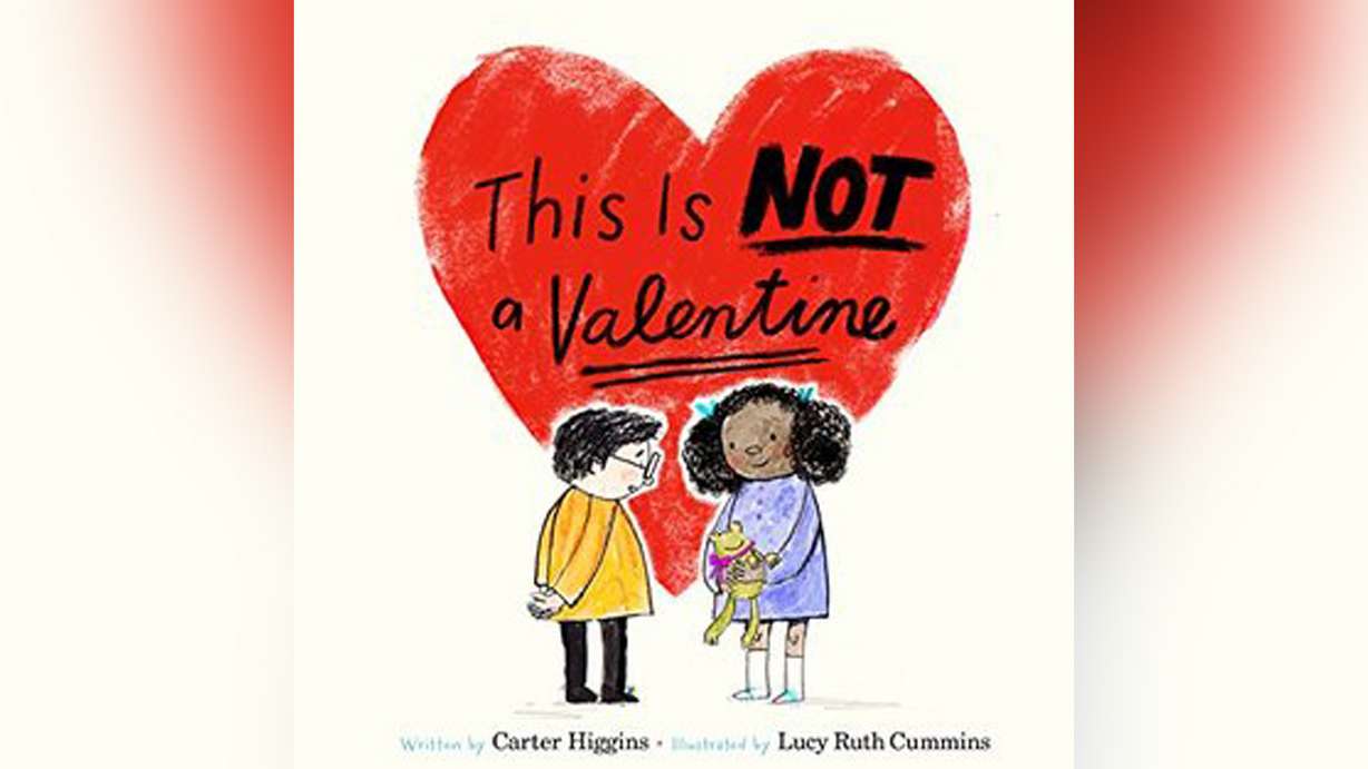 "This is Not A Valentine" by Carter Higgins