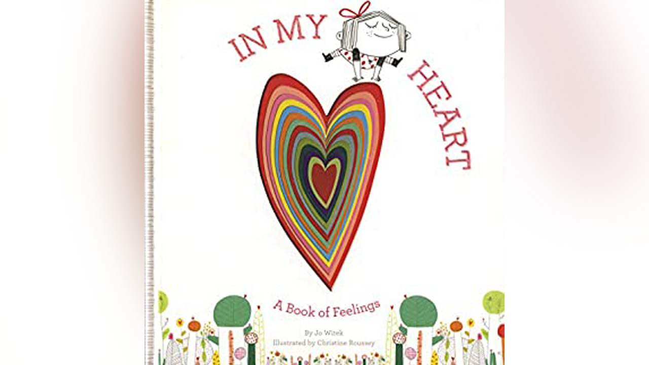 "In My Heart: A Book of Feelings" by Jo Witek