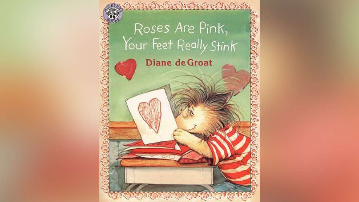 "Roses are Pink, Your Feet Really Stink" by Diane de Groat