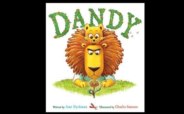 "Dandy" is written by Anne Dyckman and illustrated by Charles Santoso.