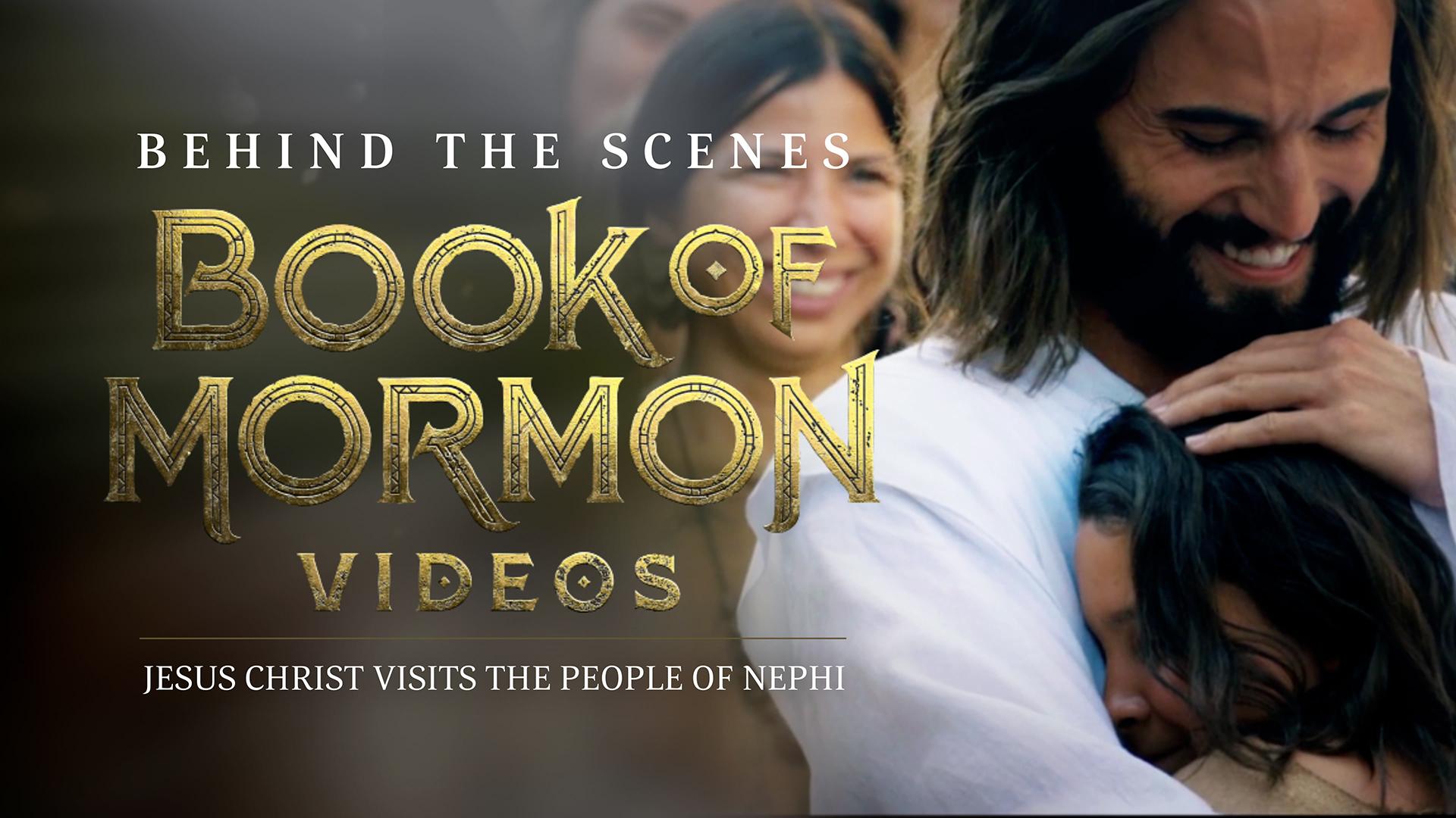 General conference special: 'Book of Mormon Videos: Behind the Scenes'